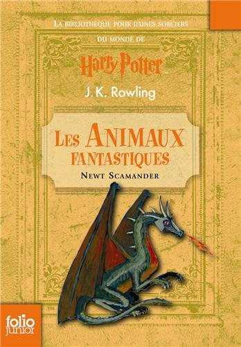 Les animaux fantastiques : vie et habitat des animaux fantastiques : la bibliothèque pour jeunes sor