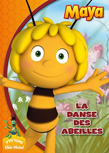 Maya l'abeille. Vol. 5. La danse des abeilles