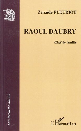 Raoul Daubry : chef de famille