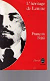 L'Heritage de Lenine: Introduction a l'histoire du communisme mondial (Le Livre de poche)