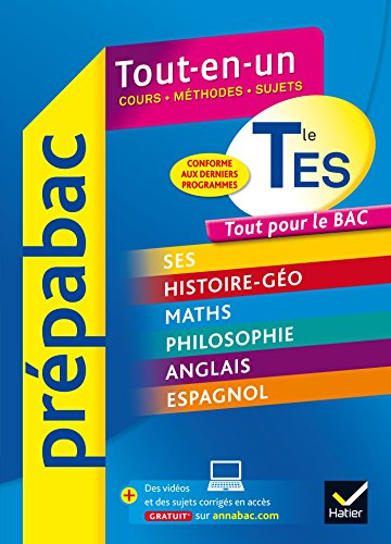 Tout-en-un terminale ES : cours, méthodes, sujets : tout pour le bac, conforme aux derniers programm