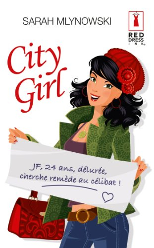 City girl : JF, 24 ans, délurée, cherche remède au célibat !