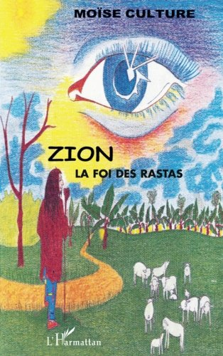Zion : la foi des Rastas
