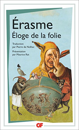 Eloge de la folie. Lettre d'Erasme à Dorpius
