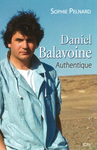Daniel Balavoine : authentique