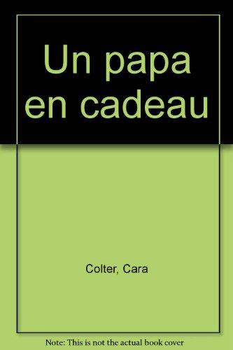 Un papa en cadeau