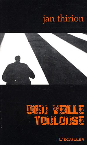 Dieu veille Toulouse