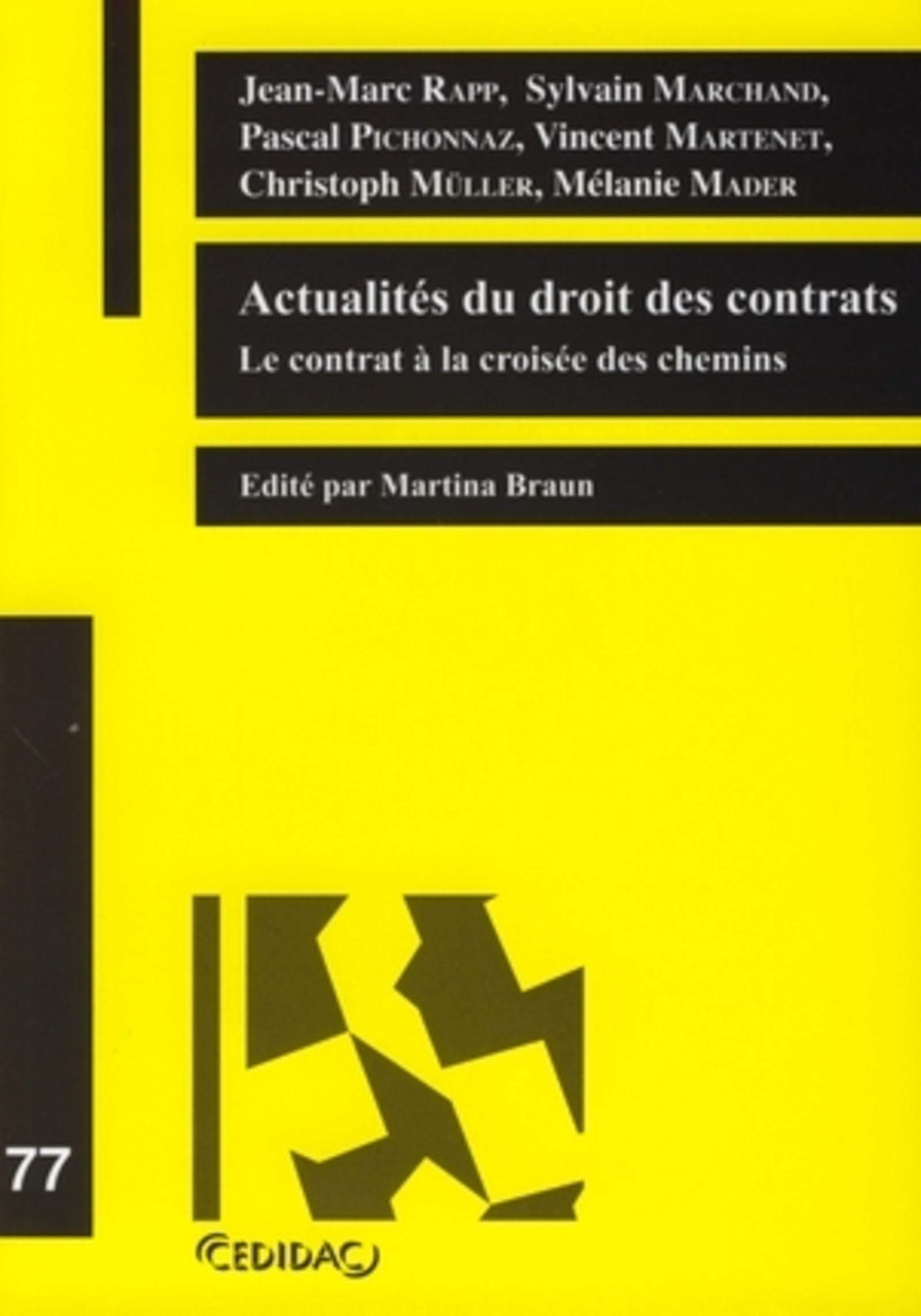 Actualités du droit des contrats : le contrat à la croisée des chemins