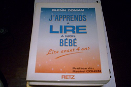 J'apprends à lire à mon bébé : lire avant quatre ans