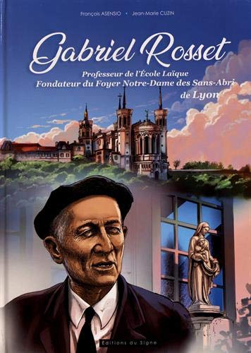 Gabriel Rosset, fondateur du Foyer Notre-Dame des Sans-Abri