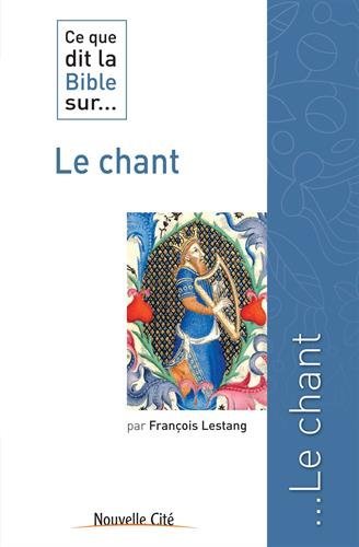 Ce que dit la Bible sur... le chant