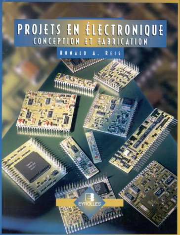 Projets en électronique : conception et fabrication