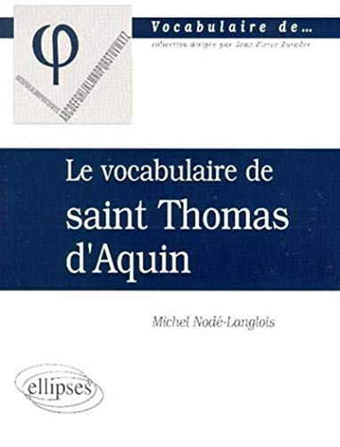 Le vocabulaire de saint Thomas d'Aquin