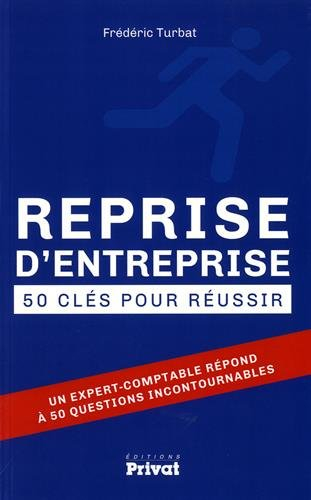 Reprise d'entreprise : 50 clés pour réussir