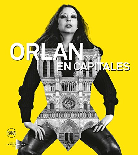 Orlan en capitales : exposition, Paris, Maison européenne de la photographie, du 19 avril au 18 juin
