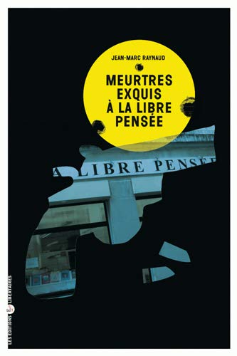 Meurtres exquis à la libre pensée