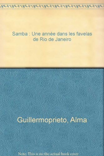 Samba : une année dans les favelas de Rio de Janeiro