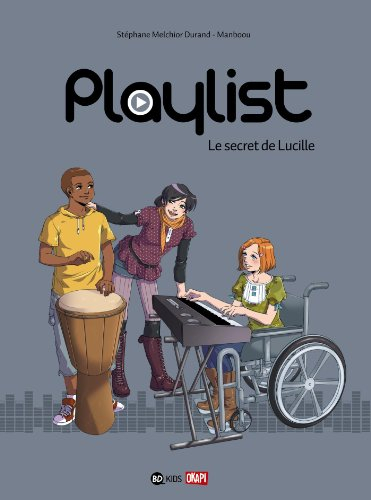 Playlist. Vol. 1. Le secret de Lucille