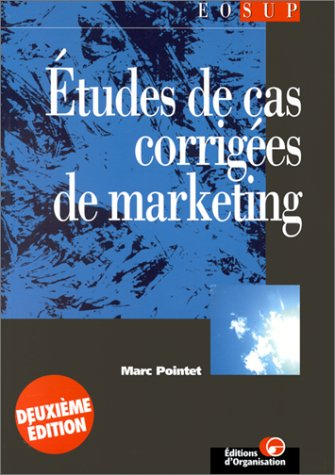 Etudes de cas corrigées de marketing