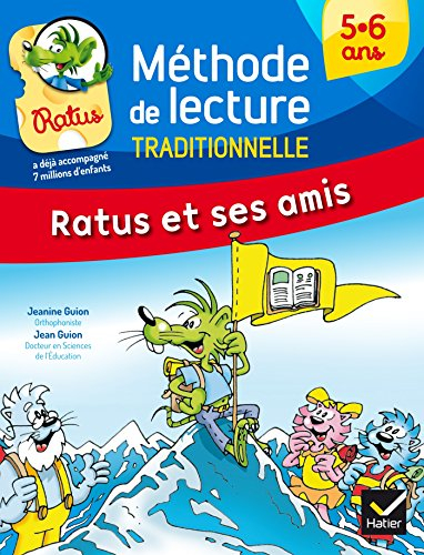 Ratus et ses amis. Méthode de lecture traditionnelle : 5-6 ans