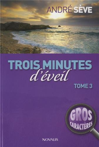 trois minutes d'éveil : tome 3
