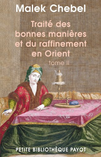 Traité des bonnes manières et du raffinement en Orient. Vol. 2