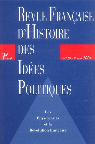 Revue française d'histoire des idées politiques, n° 20. Les physiocrates et la Révolution française