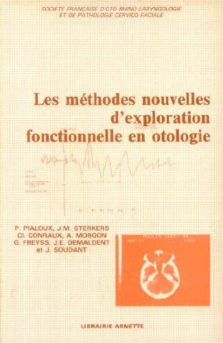 les méthodes nouvelles d'exploration fonctionnelle en otologie