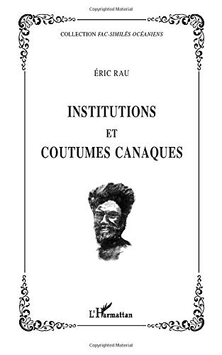 Institutions et coutumes canaques