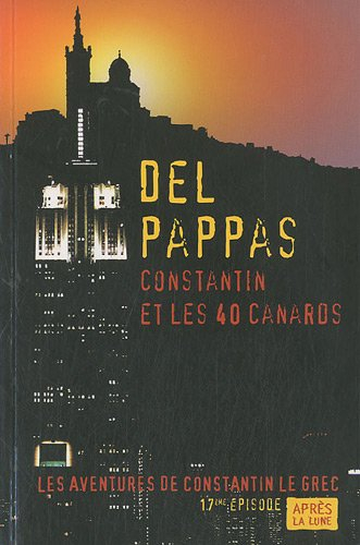 Les aventures de Constantin le Grec. Vol. 17. Constantin et les 40 canards