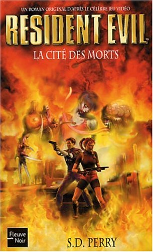 Resident evil. Vol. 3. La cité des morts