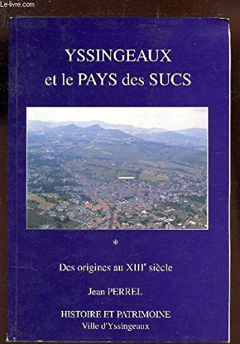 yssingeaux et le pays des sucs : du xiiie au xvie siècle