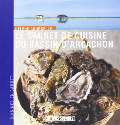 Le carnet de cuisine du bassin d'Arcachon
