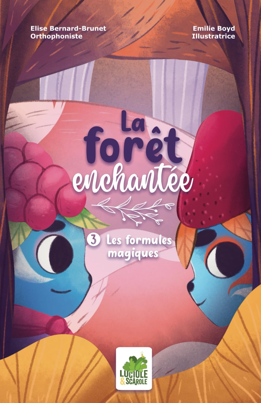 La forêt enchantée: 3. Les formules magiques