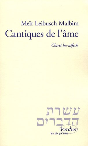 Cantiques de l'âme : double commentaire sur le Cantique des cantiques : chirei ha-néfech