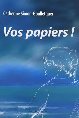 Vos papiers ! : récit