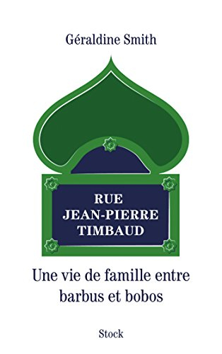 Rue Jean-Pierre Timbaud : une vie de famille entre barbus et bobos