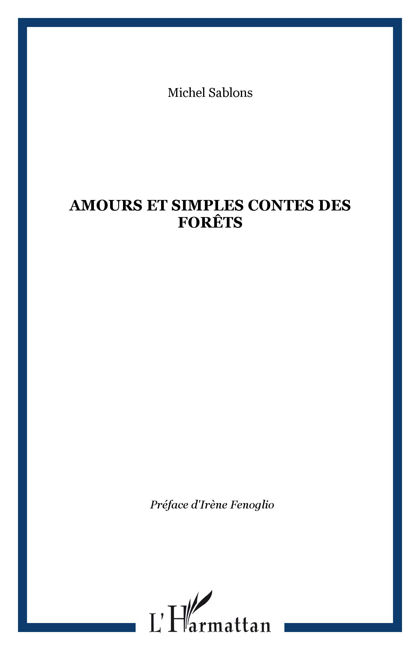 Amours et simples contes des forêts