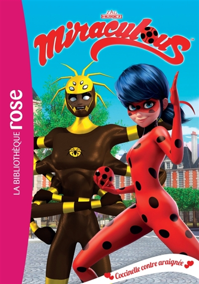 Miraculous. Vol. 17. Coccinelle contre araignée