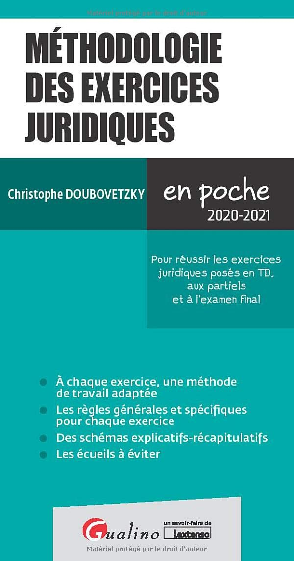 Méthodologie des exercices juridiques : pour réussir les exercices juridiques posés en TD, aux parti