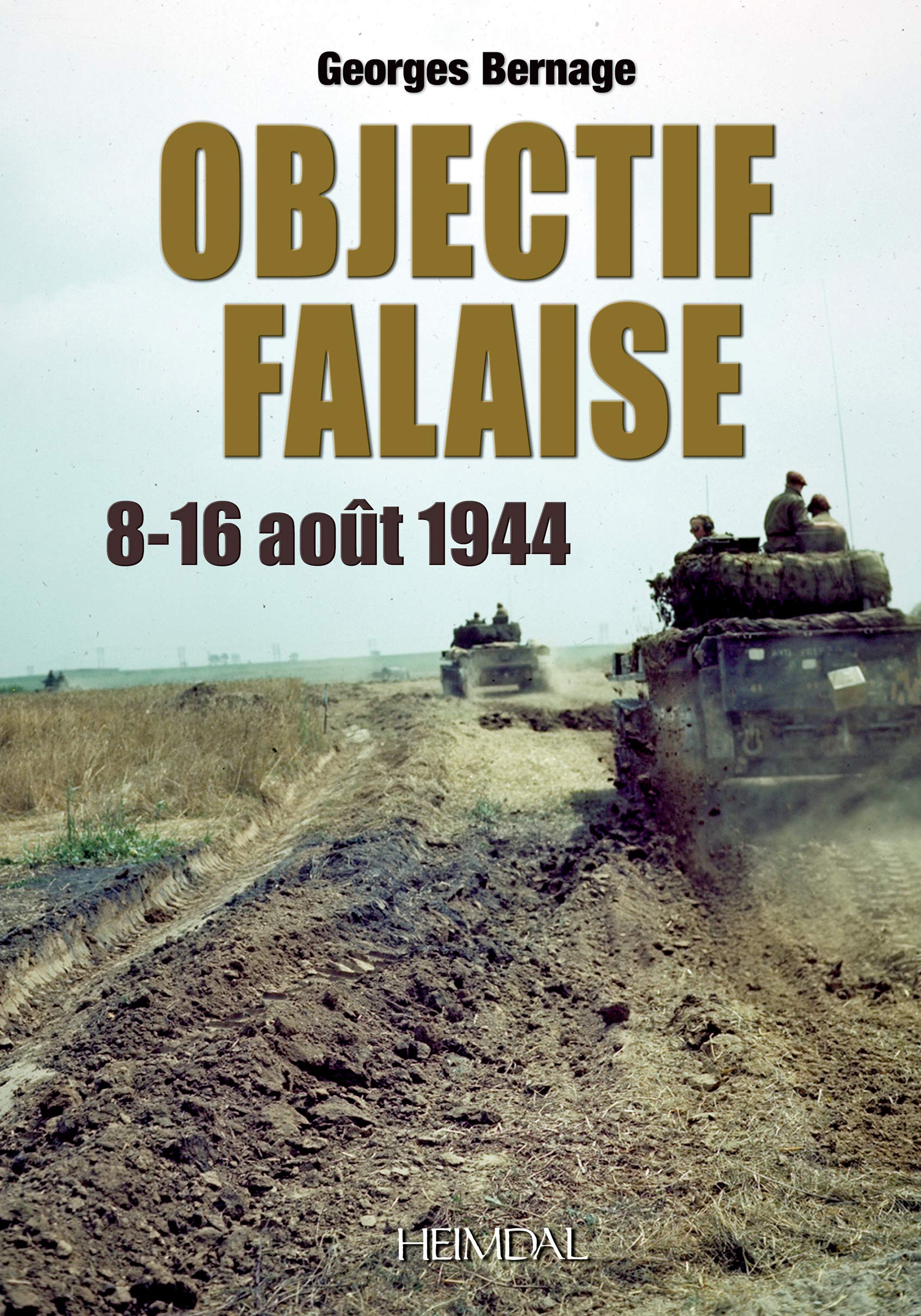 Objectif Falaise : 8-16 août 1944