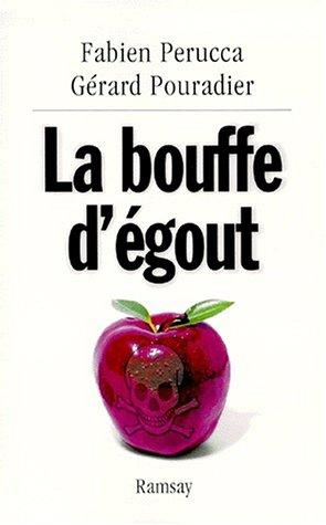 La bouffe d'égout