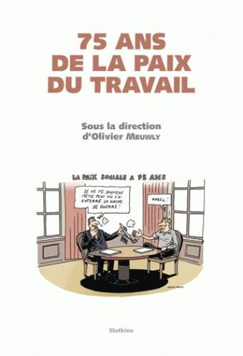 75 ans de la paix du travail