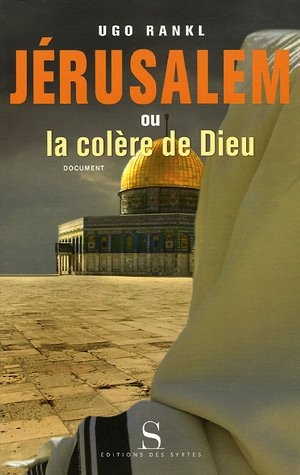 Jérusalem ou La colère de Dieu