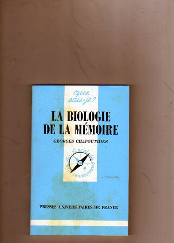La Biologie de la mémoire