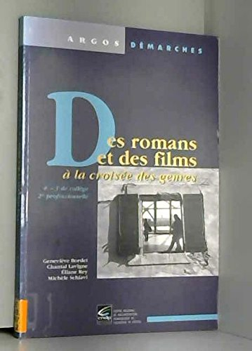 Des romans et des films : à la croisée des genres : 4e-3e de collège, 2nde professionnelle