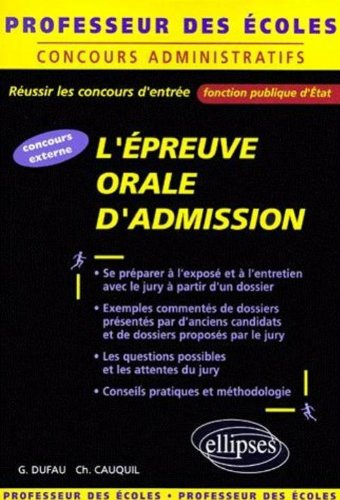 Réussir l'épreuve orale d'admission : professeurs des écoles, concours externe