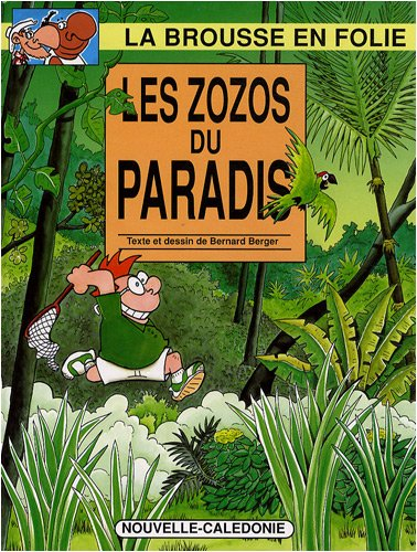 La brousse en folie, Tome 9 : Les zozos du paradis