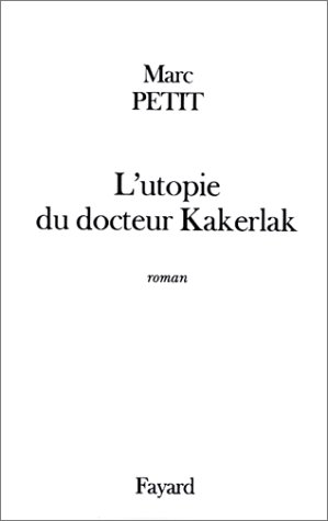 L'utopie du docteur Kakerlak
