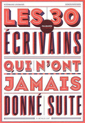 Les 30 écrivains qui n'ont jamais donné suite